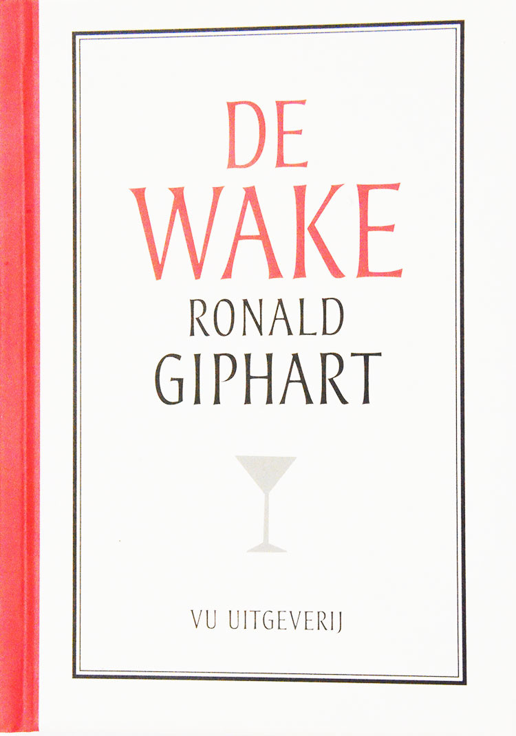 De Wake is een gelimiteerd boekje uitgegeven in 2011 bij VU Uitgeverij. Ronald Giphart schreef speciaal voor VU en VU Faculteit der letteren dit boekje als Kerstgeschenk