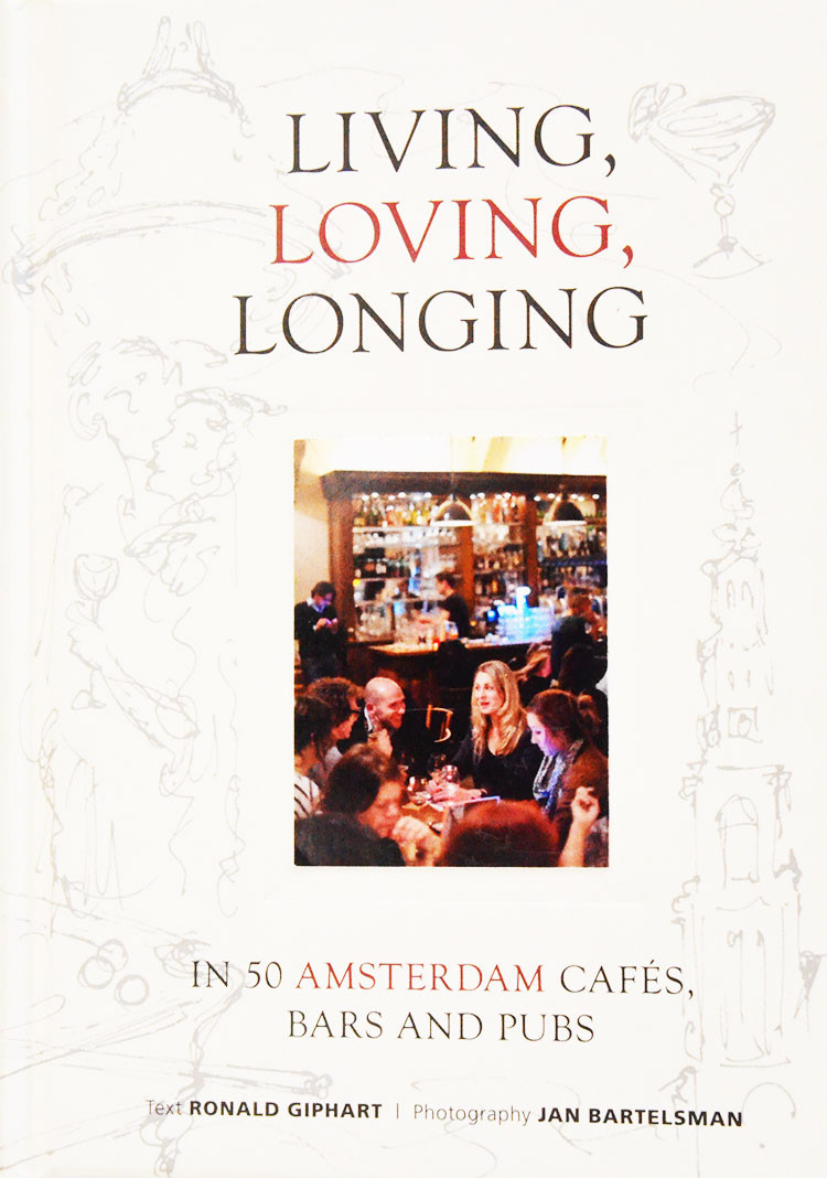 Living, Loving, Longing, In 50 Amsterdam Cafés, Bars And Pubs is uitgebracht in 2012 en is de Engelse vertaling van Het Leven, De Liefde En De Lusten, In 50 Amsterdamse Cafés, Bars En Kroegen. Geschreven door Ronald Giphart en vertaald door Sherry Rose.