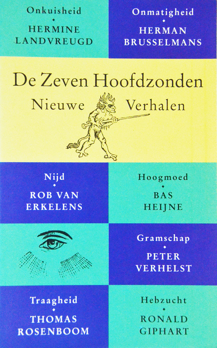 De Zeven Hoofdzonden, Nieuwe Verhalen is een verzamelbundel uit 1995 met medewerking van Bas Heijne, Ronald Giphart, Hermine Landvreugd, Rob Van Erkelens, Herman Brusselmans, Peter Verhelst, Thomas Rosenboom