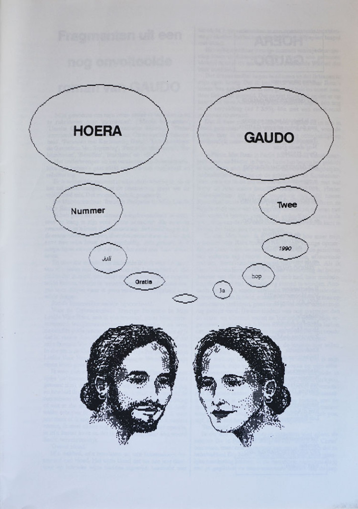 Ronald Giphart bracht onder het pseudoniem Gaudo het tijdschrift Hoera Gaudo uit in juli 1990