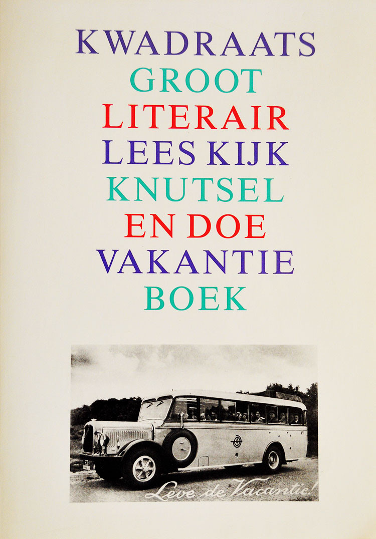 Kwadraats Groot Literair Lees Kijk Knutsel En Doe Vakantie Boek is geschreven door Arnold Hitgrap, Coen Reidingk, Brett Tanner en uitgebracht in 1993. Het zijn pseudoniemen van Ronald Giphart, Eric de Koning en Bert Natter.