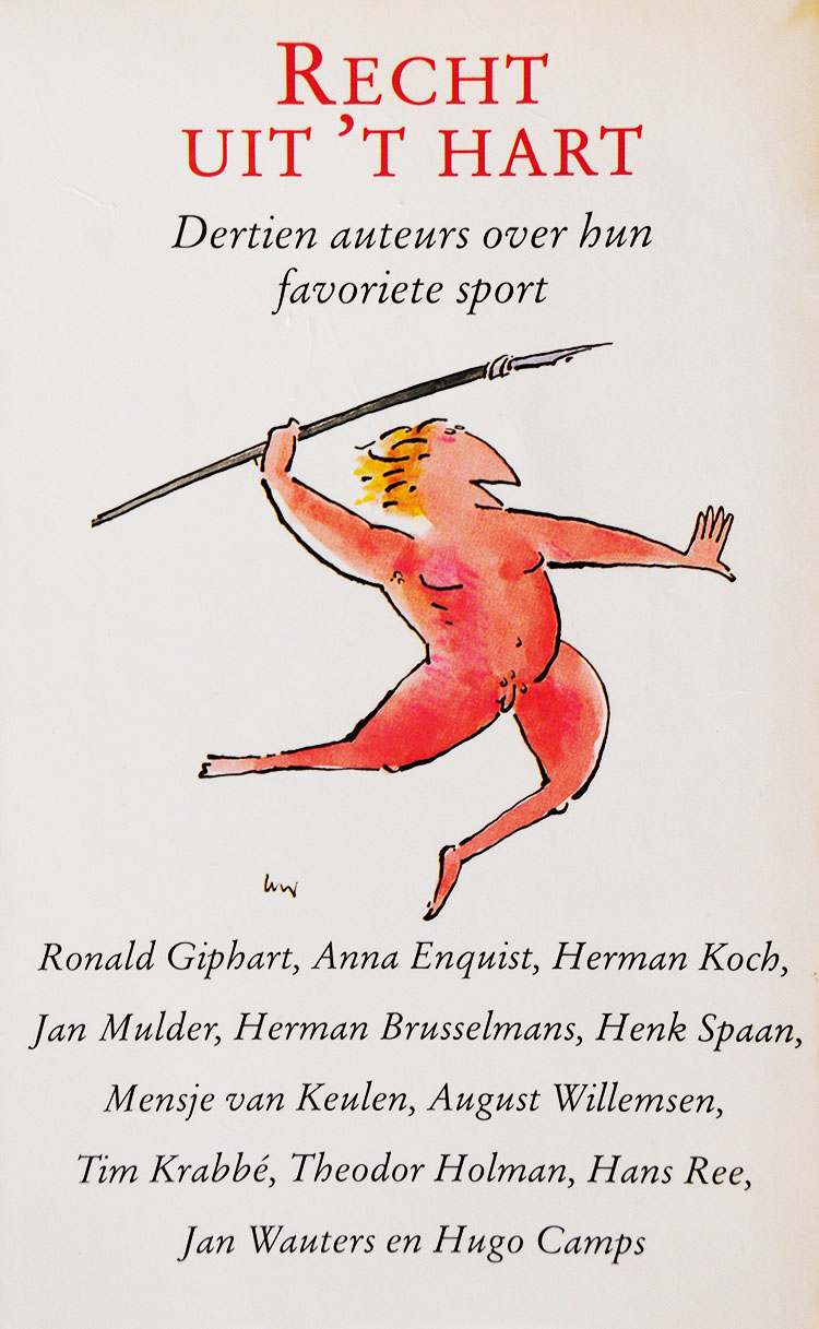 Recht Uit 'T Hart, Dertien Auteurs Over Hun Favoriete Sport is een verzamelbundel uit 1996 met schrijvers Prof. Drs. Max L. Snijders, Jan Mulder, Henk Spaan, Anna Enquist, Jan Wauters, Hugo Camps, Tim Krabbe, Herman Brusselmans, Hans Ree, Herman Koch, Mensje Van Keulen, Theodor Holman, August Willemsen en Ronald Giphart