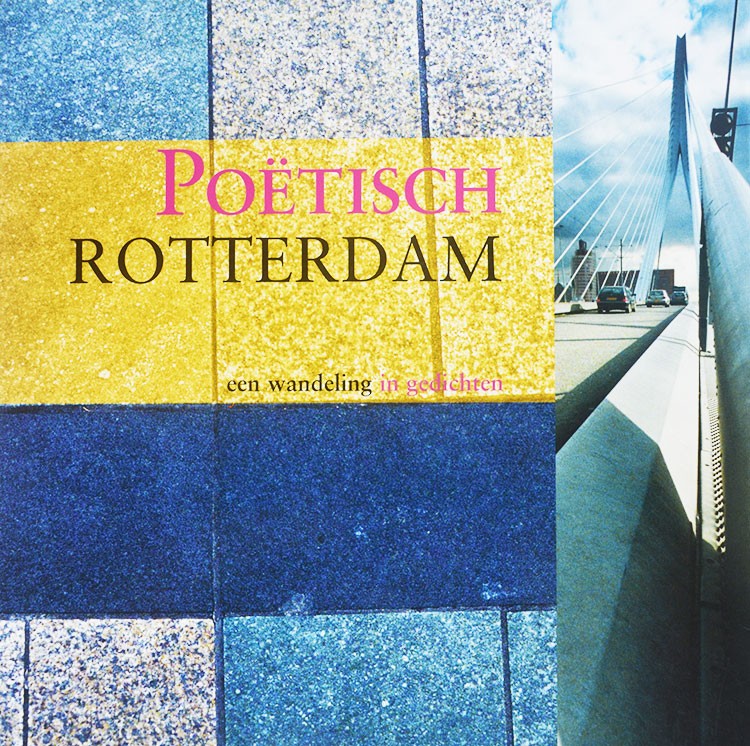 In Poëtisch Rotterdam brengen 31 dichters deze wereldstad in kaart met nieuwe gedichten. Ronald Giphart schreef ook een gedicht.